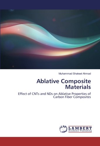 Ablative Composite Materials: Effect of CNTs and NDs on Ablative Properties of Carbon Fiber Composites