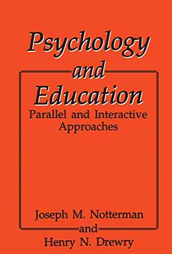 Psychology and Education: Parallel And Interactive Approaches