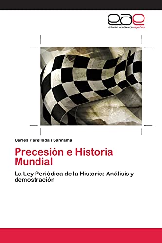 Precesión e Historia Mundial: La Ley Periódica de la Historia: Análisis y demostración