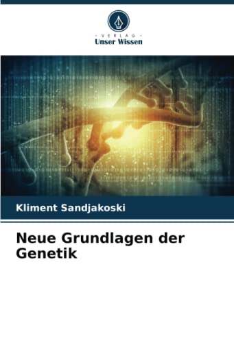 Neue Grundlagen der Genetik