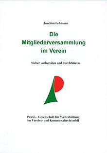 Die Mitgliederversammlung im Verein