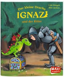 Der kleine Drache Ignaz und der Ritter