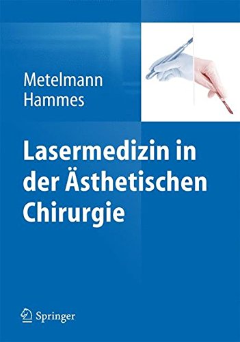 Lasermedizin in der Ästhetischen Chirurgie