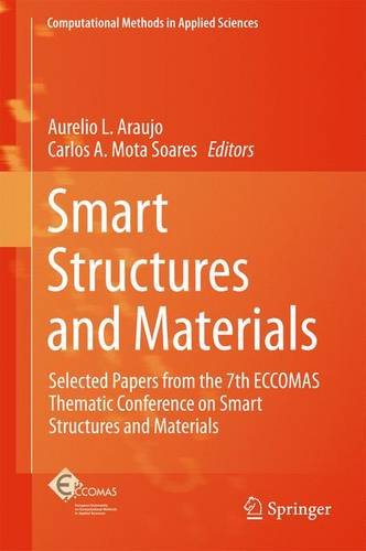 Smart Structures and Materials: Selected Papers from the 7th ECCOMAS Thematic Conference on Smart Structures and Materials (Computational Methods in Applied Sciences)