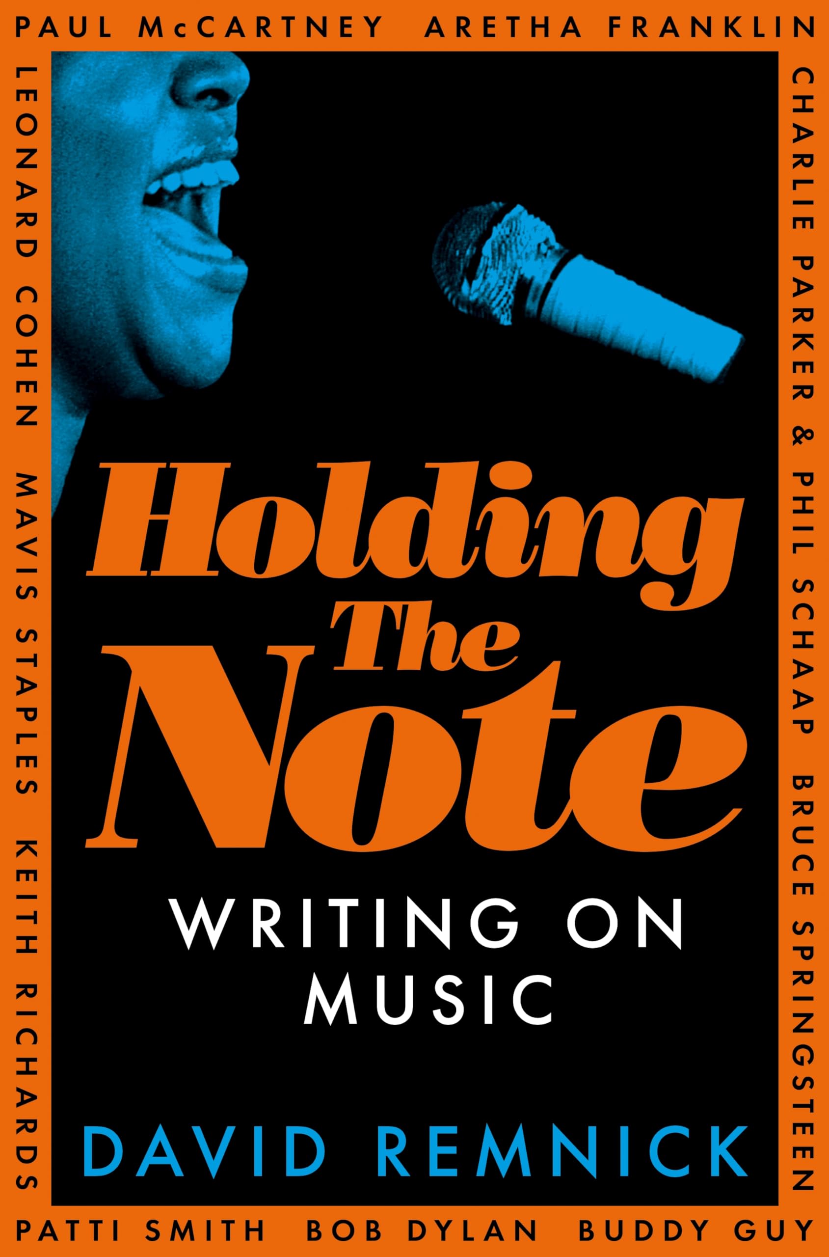 Remnick, David: Holding the Note