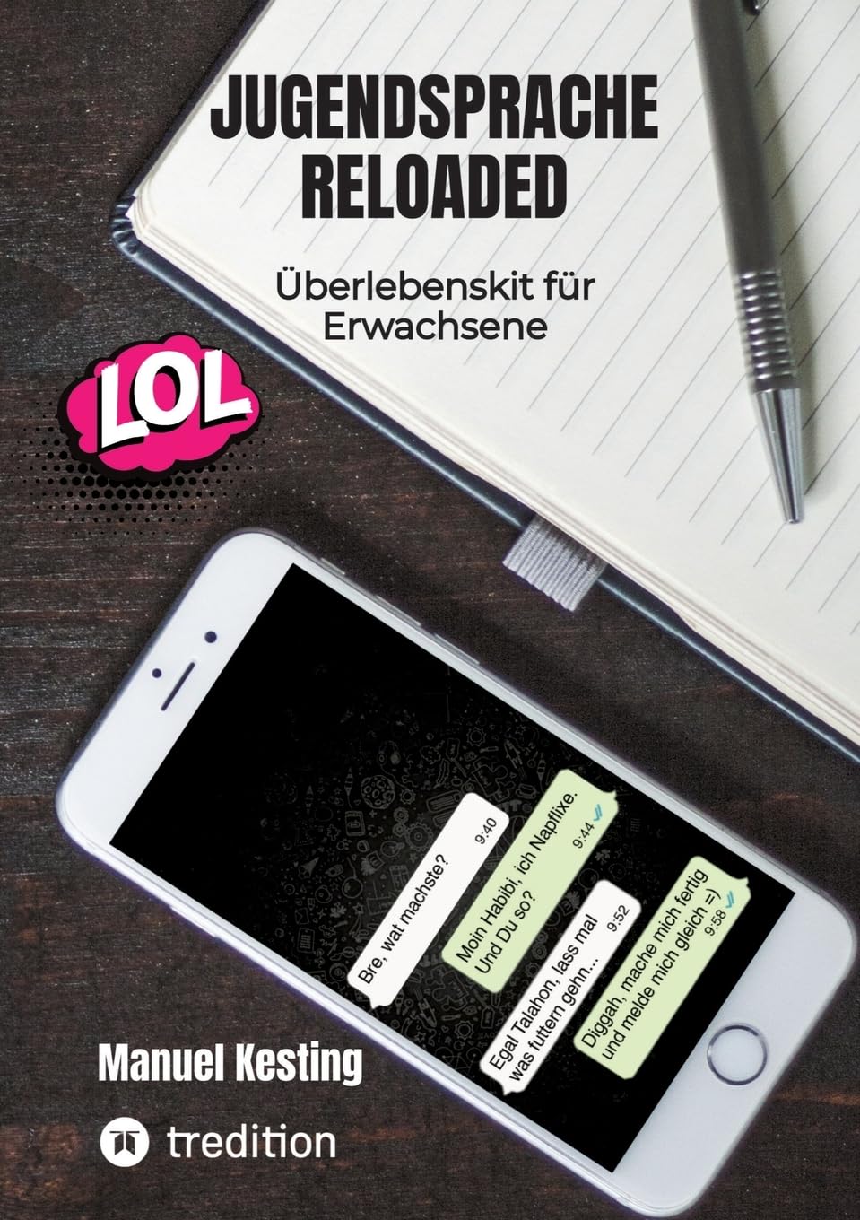 Jugendsprache Reloaded: Überlebenskit für Erwachsene