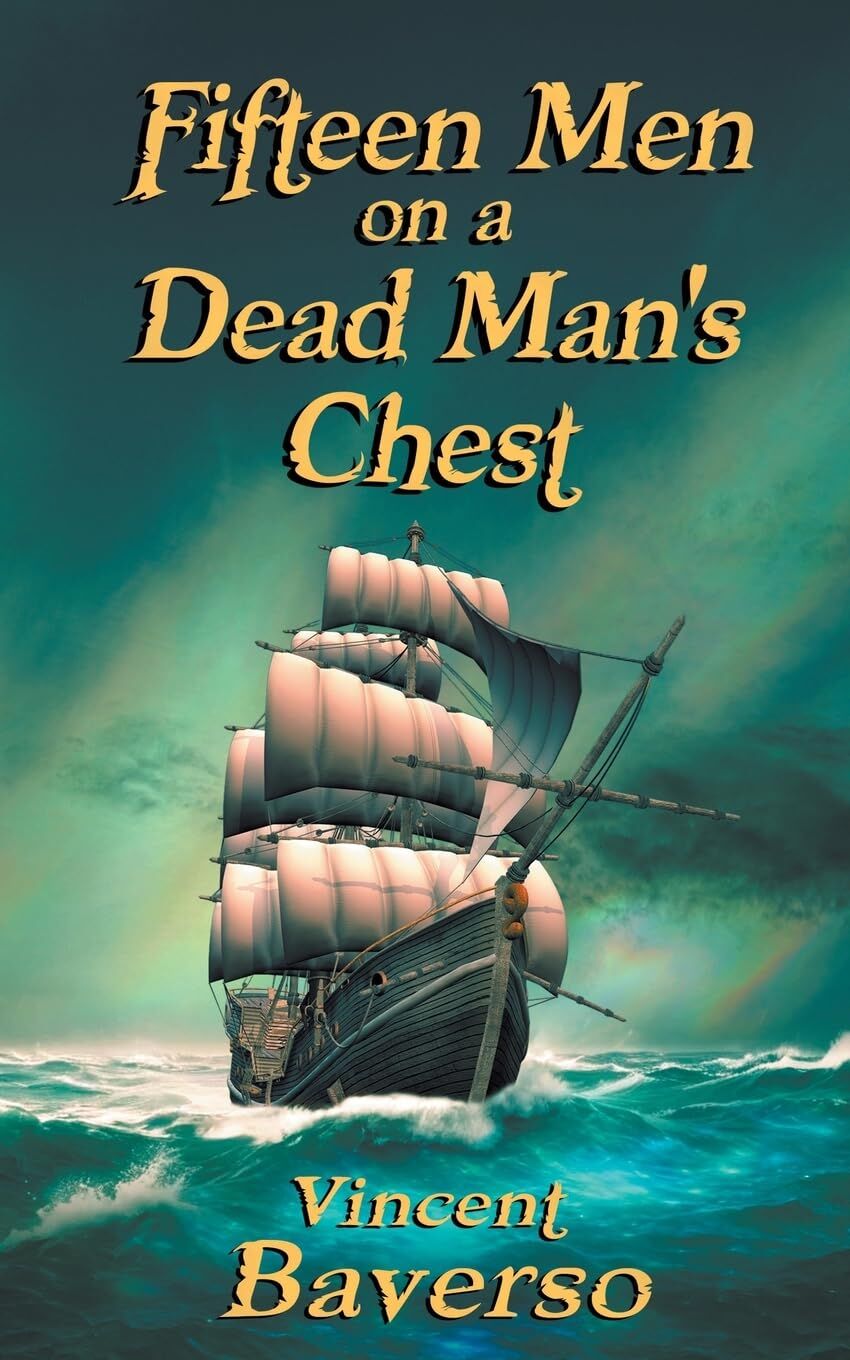 Fifteen Men on a Dead Man's Chest