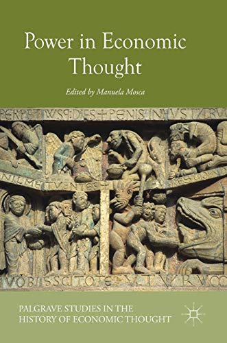 Power in Economic Thought (Palgrave Studies in the History of Economic Thought)