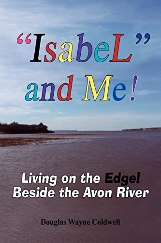 Isabel and Me!: Living on the Edge! Beside the Avon River