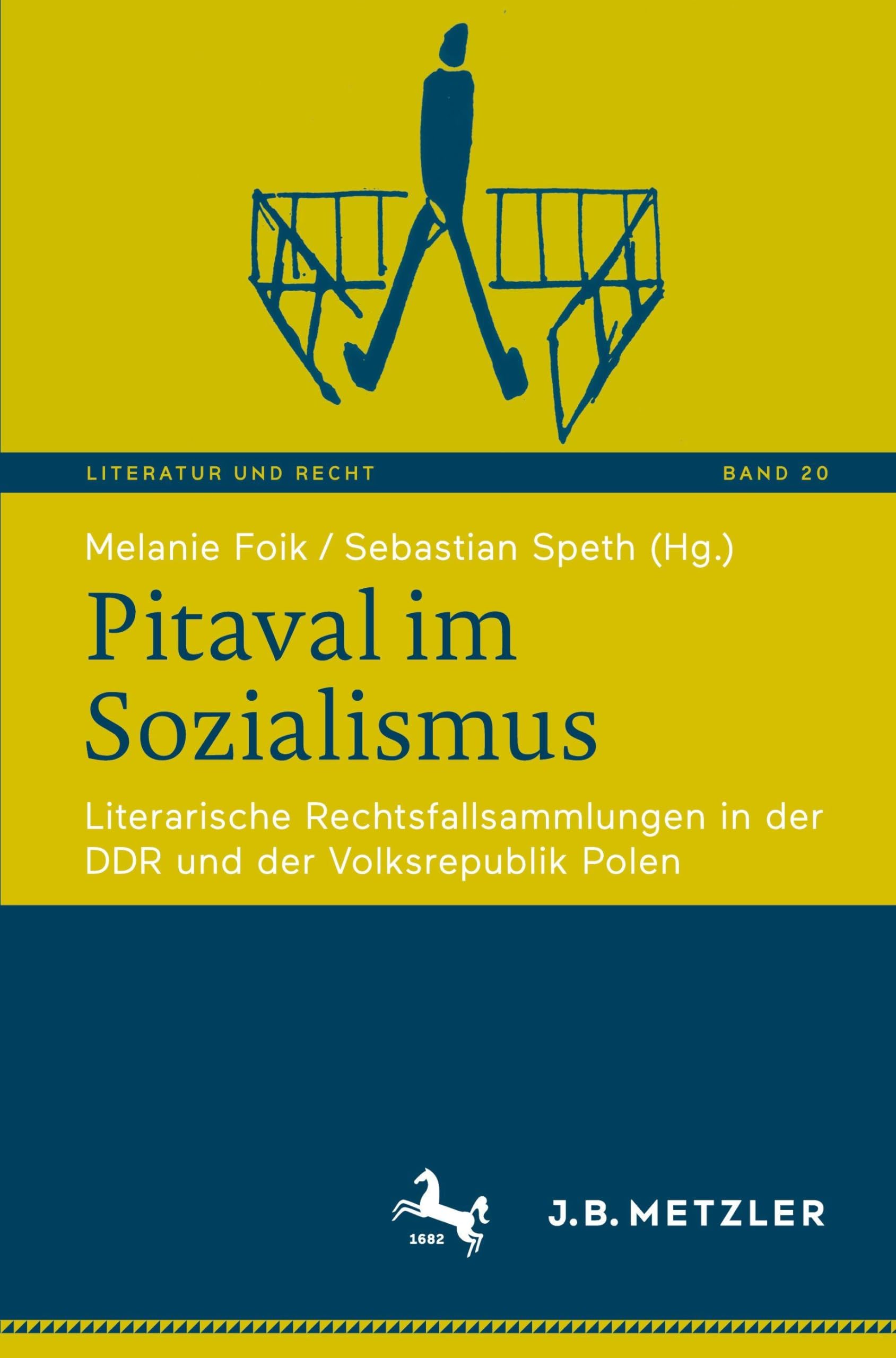 Pitaval im Sozialismus: Literarische Rechtsfallsammlungen in der DDR und der Volksrepublik Polen (Literatur und Recht, 20)