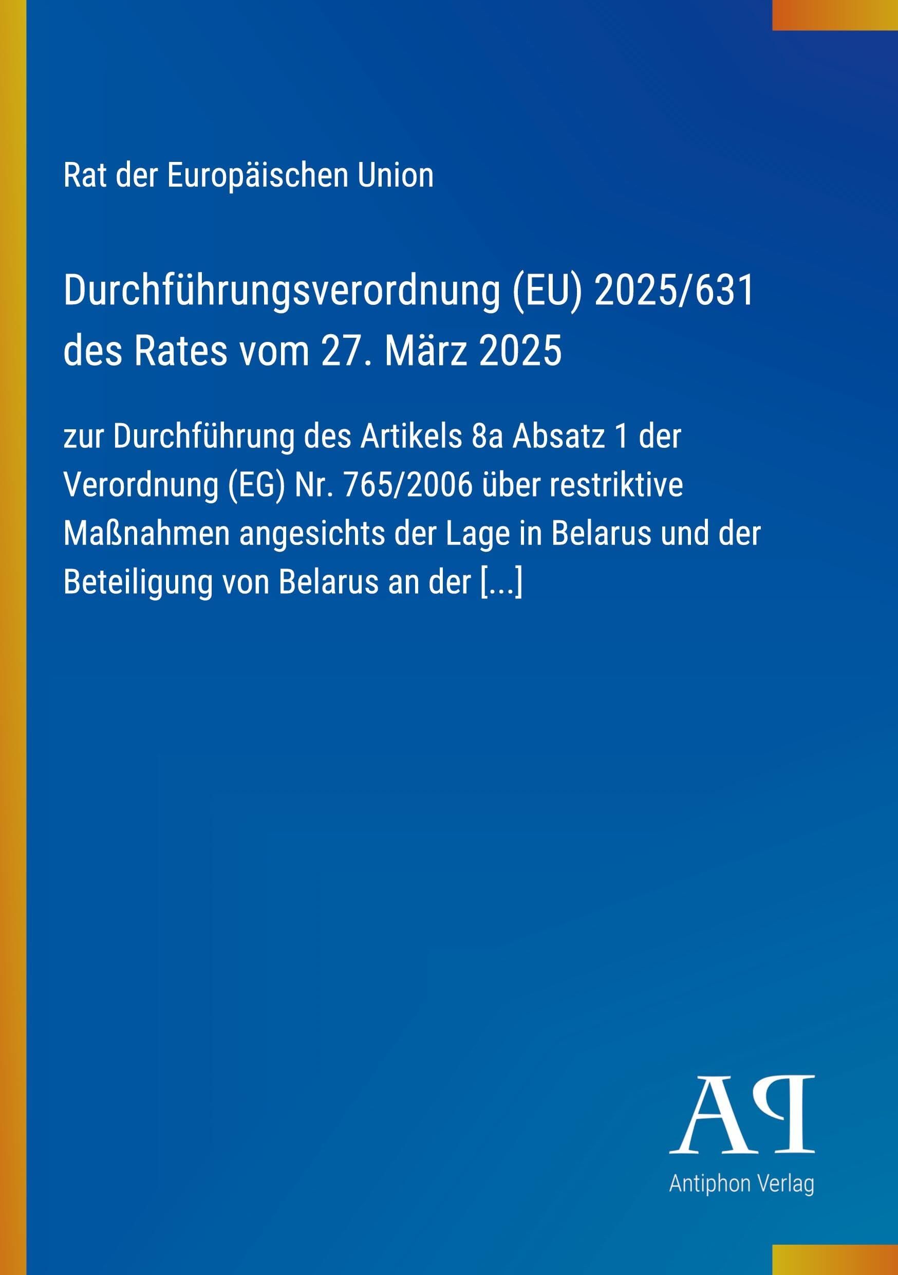 Durchführungsverordnung (EU) 2025/631 des Rates vom 27. März 2025