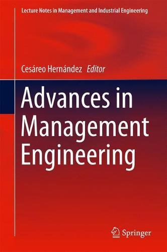 Advances in Management Engineering (Lecture Notes in Management and Industrial Engineering)