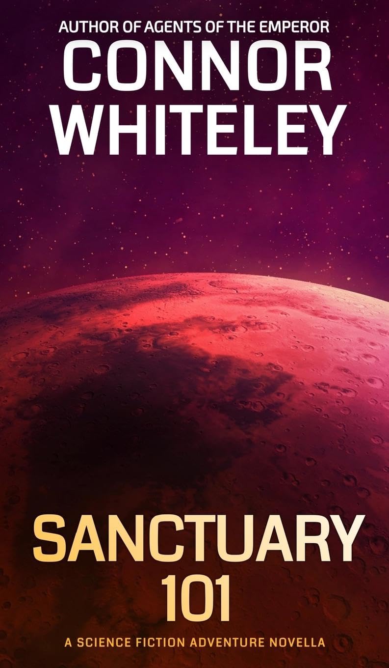 Sanctuary 101: A Science Fiction Adventure Novella (Agents of the Emperor Science Fiction Stories, Band 19)