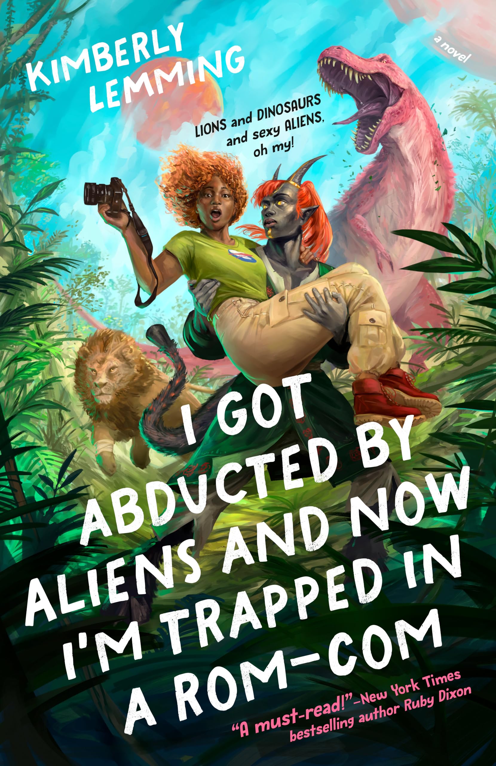 Kimberly Lemming I Got Abducted By Aliens And Now I'm Trapped In A Rom-Com
