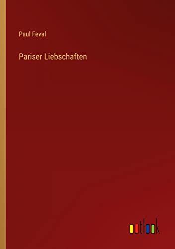Pariser Liebschaften