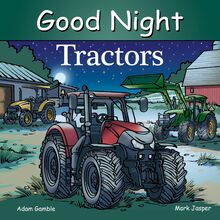 Good Night Tractors (Good Night Our World)
