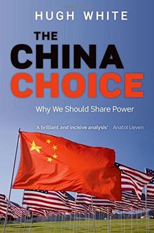 The China Choice: Why We Should Share Power