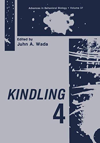 Kindling 4 (Advances in Behavioral Biology, 37, Band 37)