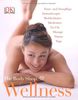 The Body Shop Wellness: Haut- und Haarpflege. Aromatherapie. Wohlbefinden. Meditation. Tai Chi. Massage. Fitness. Yoga