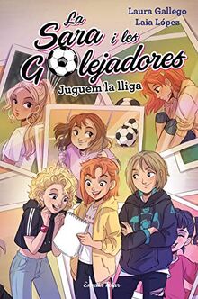 Juguem la lliga: La Sara i les Golejadores 3