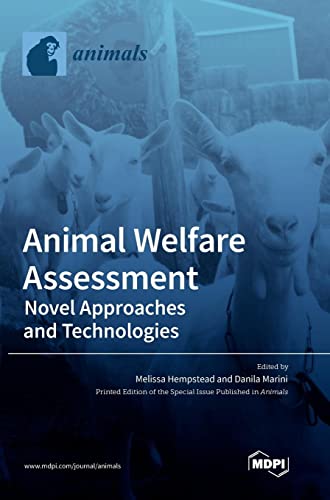 Animal Welfare Assessment: Novel Approaches and Technologies