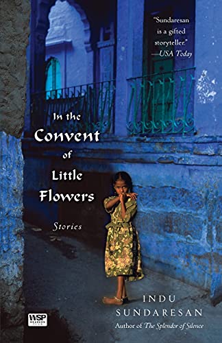 In the Convent of Little Flowers: Stories