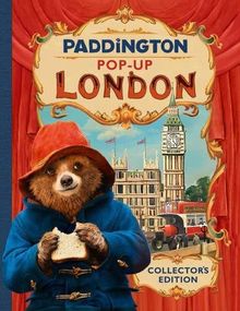 Paddington Pop-Up London: Movie Tie-In: Collector's Edition (Paddington 2)