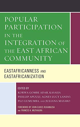 Popular Participation in the Integration of the East African Community: Eastafricanness and Eastafricanization