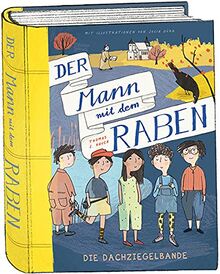 Der Mann mit dem Raben: Die Dachziegelbande