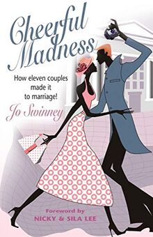 Cheerful Madness: How eleven couples made it to marriage!