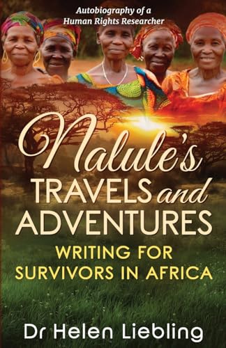 Nalule's Travels and Adventures: Writing for Survivors in Africa