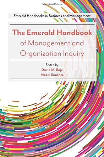 The Emerald Handbook of Management and Organization Inquiry