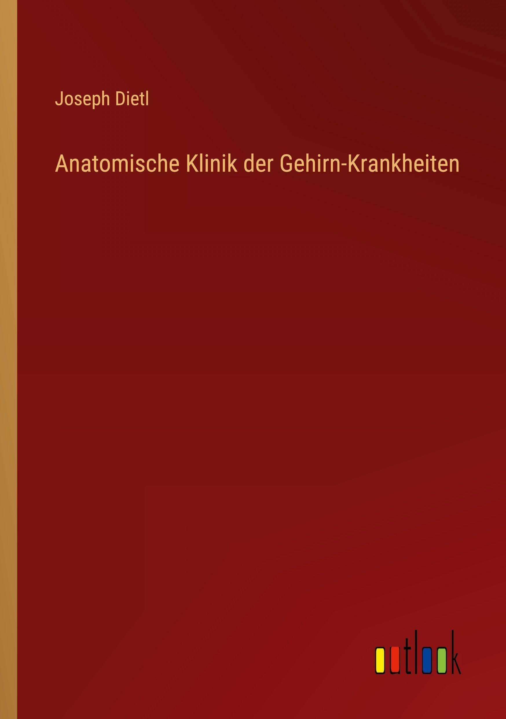 Anatomische Klinik der Gehirn-Krankheiten