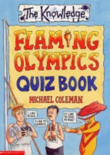 Flaming Olympics Quiz Book (The Knowledge S.)