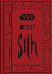 Book of Sith: Secrets from the Dark Side (Star Wars (Chronicle))
