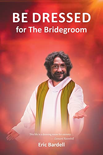 Be Dressed: For the Bridegroom
