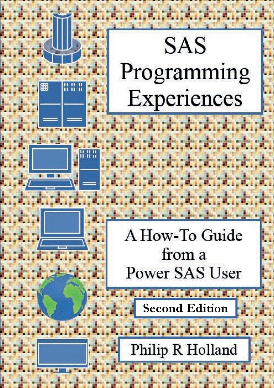 SAS Programming Experiences: A How-To Guide from a Power SAS User von ...