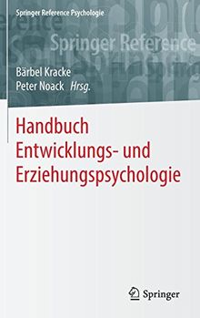 Handbuch Entwicklungs- und Erziehungspsychologie (Springer Reference Psychologie)