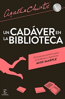 Un cadáver en la biblioteca: Un cadaver en la biblioteca (Espasa Narrativa)