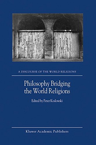 Philosophy Bridging the World Religions: Fifth Expo-discourse of the World Religions, Hannover, Germany, 2000 (A Discourse of the World Religions)