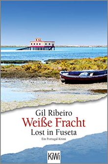 Weiße Fracht: Lost in Fuseta. Ein Portugal-Krimi (Leander Lost ermittelt, Band 3) von Ribeiro, Gil | Buch | Zustand gut
