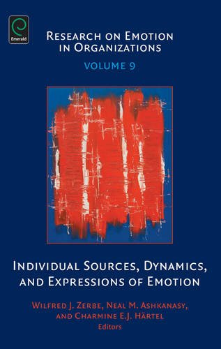 Individual sources, Dynamics and Expressions of Emotions (Research on Emotion in Organizations, Band 9)