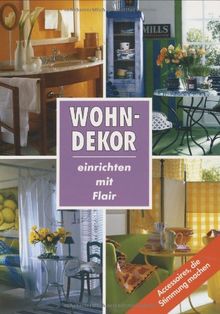 Wohndekor. Einrichten mit Flair. Accessoires, die Stimmung machen