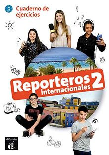 Reporteros internacionales 2, A1-A2 : cuaderno de ejercicios