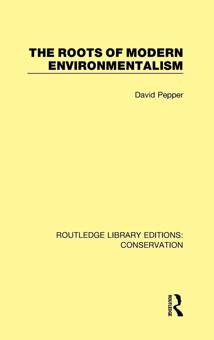 The Roots of Modern Environmentalism (Routledge Library Editions: Conservation, 6, Band 6)