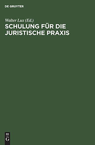 Schulung für die Juristische Praxis: Ein induktives Lehrbuch