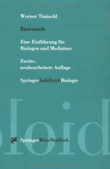 Biostatistik: Eine Einführung für Biologen und Mediziner