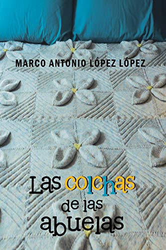 Las Colchas de las Abuelas