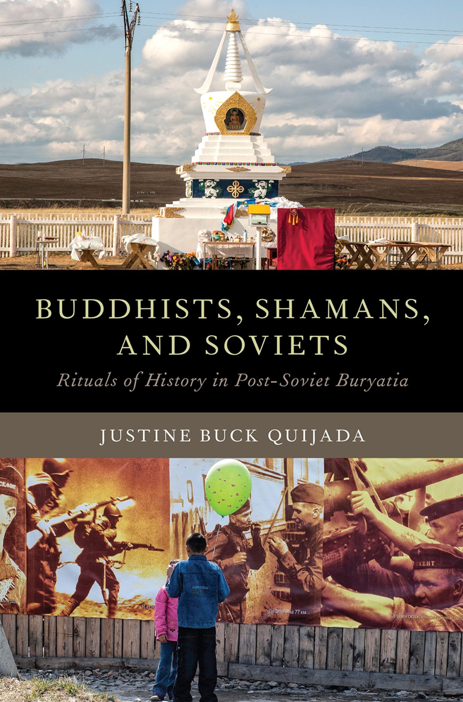 Buddhists, Shamans, and Soviets: Rituals of History in Post-Soviet Buryatia (Oxford Ritual Studies)