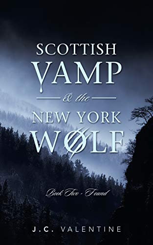 SCOTTISH VAMP & the NEW YORK WOLF: Book Two - Found